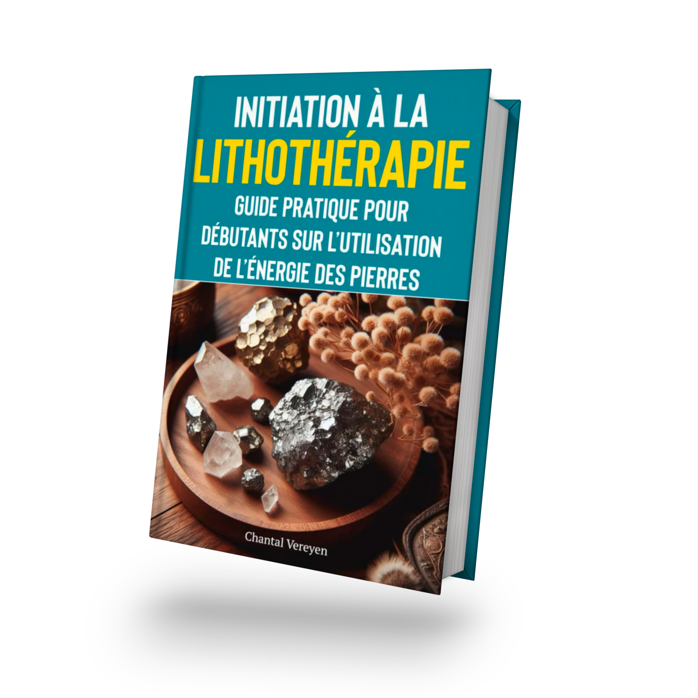 Livre "Initiation à la lithothérapie: guide pratique pour débutants sur l'utilisation de l'énergie des pierres"